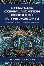 Buy Strategic Communication Research in the Age of AI