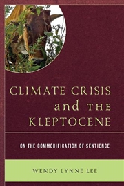 Buy Climate Crisis and the Kleptocene