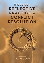 Buy The Guide to Reflective Practice in Conflict Resolution