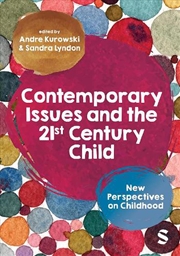 Buy Contemporary Issues and the 21st Century Child