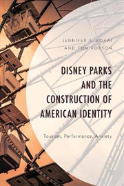 Buy Disney Parks and the Construction of American Identity