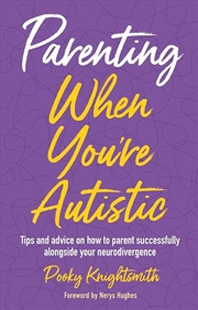 Buy Parenting When You're Autistic