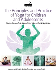 Buy Principles and Practice of Yoga for Children and Adolescents