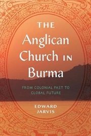 Buy The Anglican Church in Burma