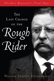 Buy The Last Charge of the Rough Rider