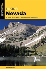 Buy Hiking Nevada: A Guide to State's Greatest Hiking Adventures