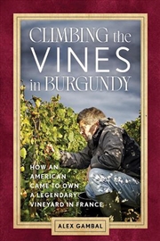 Buy Climbing the Vines in Burgundy