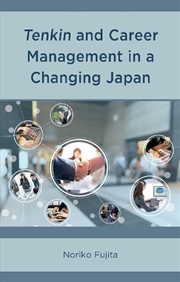 Buy Tenkin and Career Management in a Changing Japan