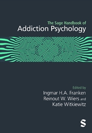 Buy The Sage Handbook of Addiction Psychology