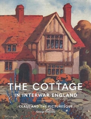 Buy The Cottage in Interwar England