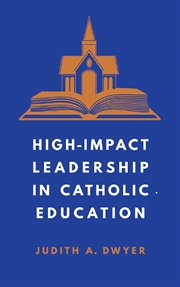 Buy High-Impact Leadership in Catholic Education