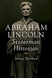 Buy Abraham Lincoln Statesman Historian