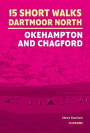 Buy 15 Short Walks on Dartmoor North a?? Okehampton and Chagford