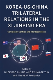 Buy Korea-US-China Trilateral Relations in the Xi Jinping Era