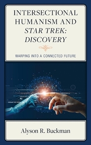 Buy Intersectional Humanism and Star Trek: Discovery