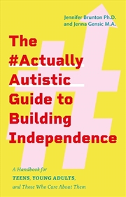 Buy The #ActuallyAutistic Guide to Building Independence