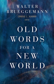 Buy Old Words for a New World