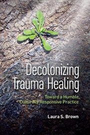 Buy Decolonizing Trauma Healing