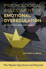 Buy Psychological Assessment of Emotional Dysregulation in Children and Adol