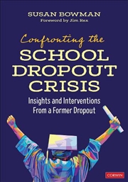 Buy Confronting the School Dropout Crisis: Insights and Interventions From a