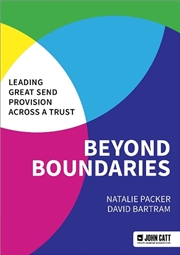 Buy Beyond Boundaries: Leading Great SEND Provision across a Trust