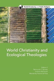 Buy World Christianity and Ecological Theologies