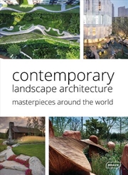 Buy Contemporary Landscape Architecture: Masterpieces around the World