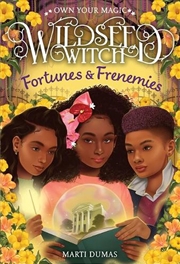 Buy Fortunes & Frenemies (Wildseed Witch Book 3)