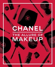 Buy Chanel. The Allure of Makeup