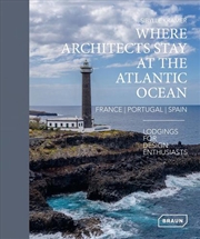 Buy Where Architects Stay at the Atlantic Ocean: France, Portugal, Spain