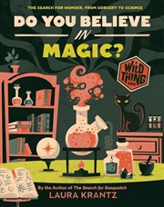 Buy Do You Believe In Magic? (A Wild Thing Book)