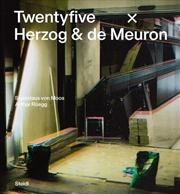 Buy Stanislaus von Moos and Arthur Rüegg: Twentyfive x Herzog & de Meuron