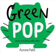 Buy Green Pop (With 6 Playful Pop-Ups!)