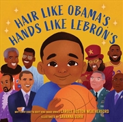 Buy Hair Like Obama's, Hands Like Lebron's