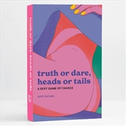 Buy Truth Or Dare, Heads Or Tails