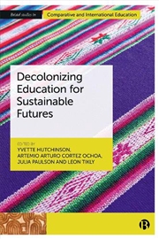 Buy Decolonizing Education For Sus