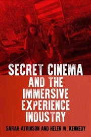 Buy Secret Cinema And The Immersiv