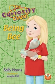 Buy The Curiosity Club: Being Bee