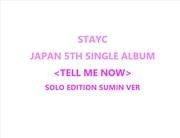 Buy Stayc - Tell Me Now Japan 5th Single Album Solo Edition Sumin Ver