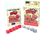 Buy Let's Play! 25 Dice Games