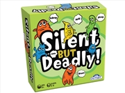 Buy Silent But Deadly