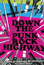 Buy Down The Punk Rock Highway: 35 Years Of Writing & Interviews