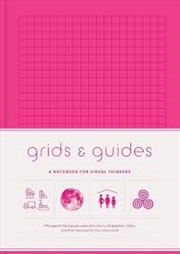 Buy Grids & Guides (Pink): A Notebook for Visual Thinkers