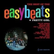 Buy The Best Of The Easybeats / Pretty Girl