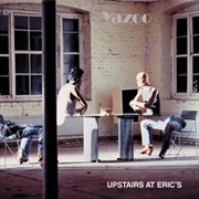 Buy Upstairs At Erics