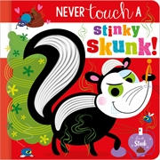 Buy Never Touch a Stinky Skunk!