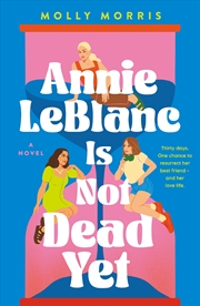 Buy Annie LeBlanc Is Not Dead Yet