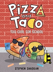 Buy Too Cool for School (Pizza and Taco #5)