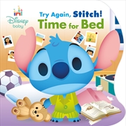 Buy Try Again, Stitch! Time for Bed (Disney Baby)