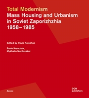 Buy Total Modernism. Mass Housing